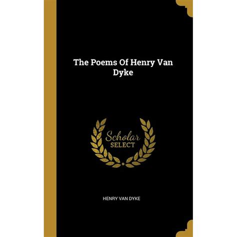 poems  henry van dyke hardcover walmartcom walmartcom