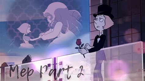 {mep Part} Rose And Pearl [in Case You Don’t Live Forever