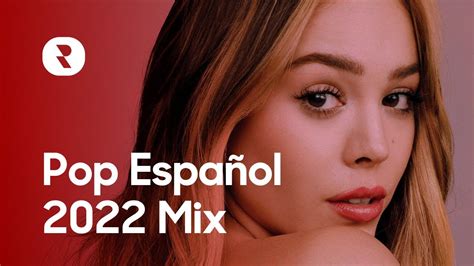 pop español 2022 mix 🎵 mejores canciones pop latino 2022 🎵 exitos