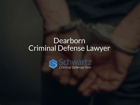 dearborn criminal defense lawyer schwartz law group