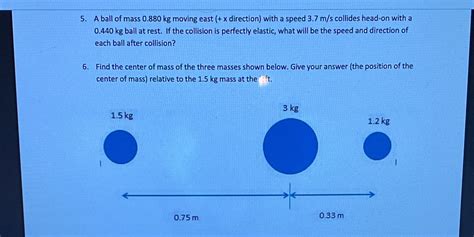 [solved] 5 A Ball Of Mass 0 880 Kg Moving East X Direction With A