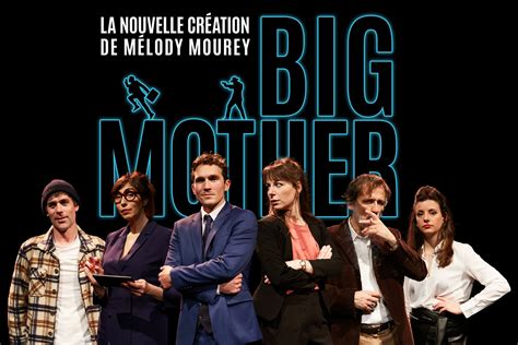 Big Mother De Mélody Mourey Théâtre Des Béliers