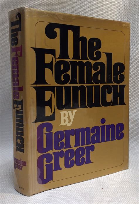 The Female Eunuch By Greer Germaine Good Hardcover 1971 First