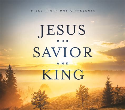 jesus  savior  king sound track  bible truth