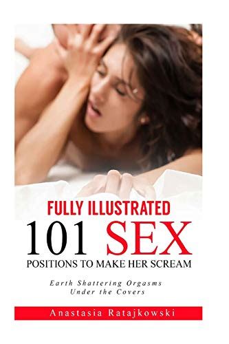 Fully Illustrated 101 Sex Positions To Make Her Scream Ratajkowski