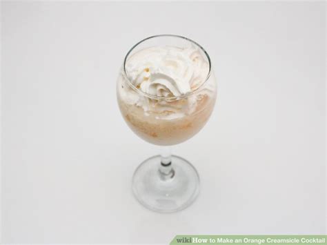 How To Make An Orange Creamsicle Cocktail 5 Steps With Pictures