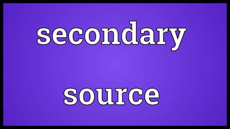 secondary source meaning youtube