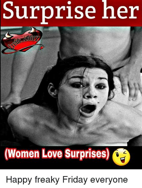 surprise her women love surprises happy freaky friday