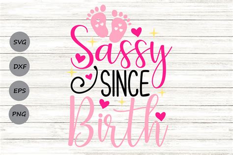 Sassy Since Birth Creative Fabrica