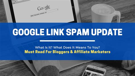 google link spam update  read  bloggers  affiliate marketers