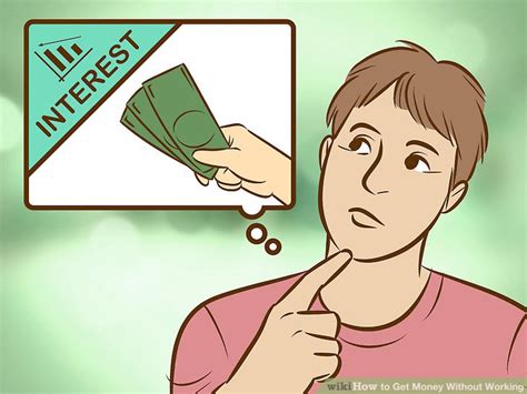 5 Ways To Get Money Without Working Wikihow