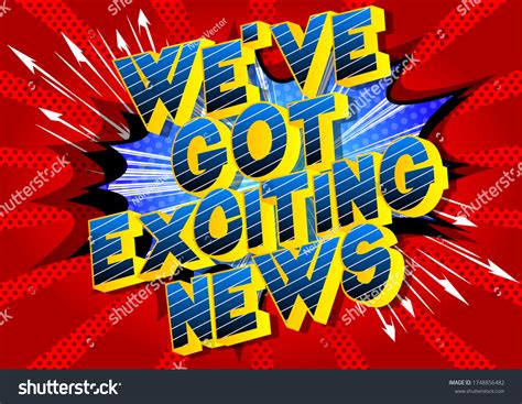 Weve Got Exciting News Comic Book Stock Vector Royalty Free