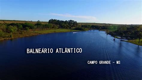balneário atlântico campo grande ms brasil via s drone youtube