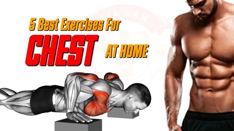 chest workout 5 best chest exercises youtube