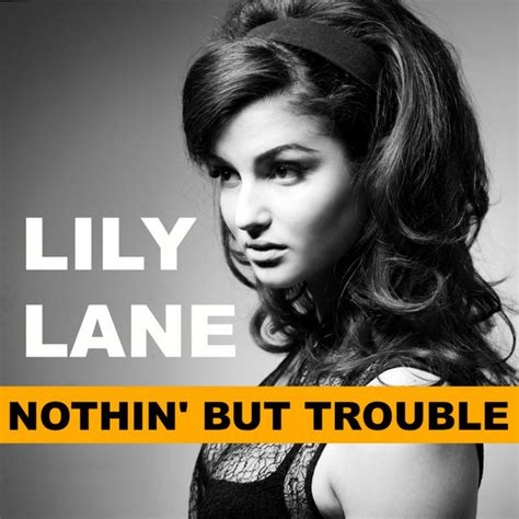 nothin but trouble single by lily lane spotify