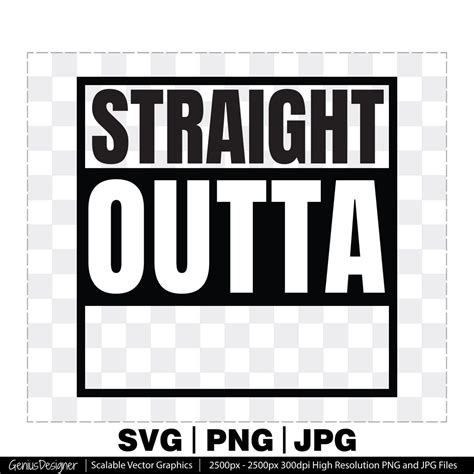 straight outta blank template svg png jpg cut file straight etsy