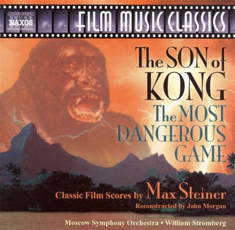 max steiner the son of kong the most dangerous game william t