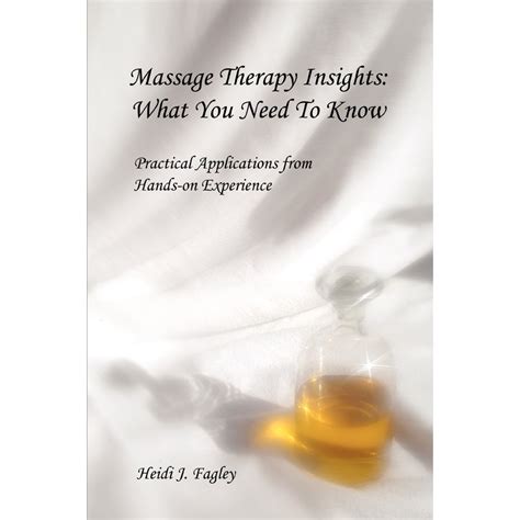 massage therapy insights what you need to know practical