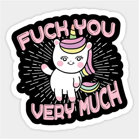 unicorn fuck you very much unicorn fuck you very much sticker