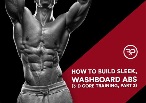 How To Build Sleek Washboard Abs 3 D Core Training Part 3 Eric