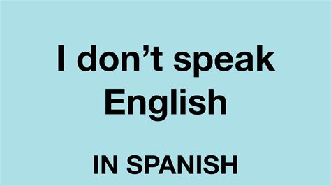 How To Say I Don T Speak English In Spanish Youtube
