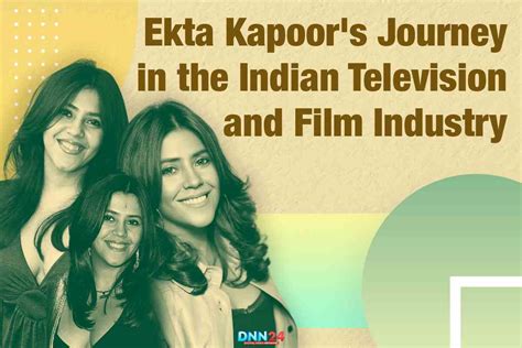 Ekta Kapoors Journey In The Indian Television And Film Industry