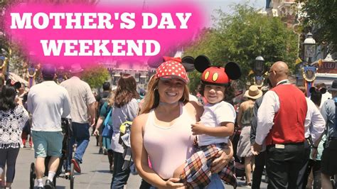 mother s day weekend 2017 youtube