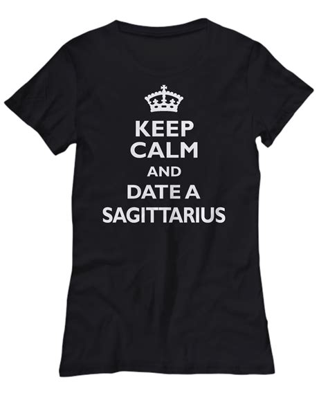 Sagittarius Zodiac Shirt Hoodie T Keep Calm Date Sagittarius Funny