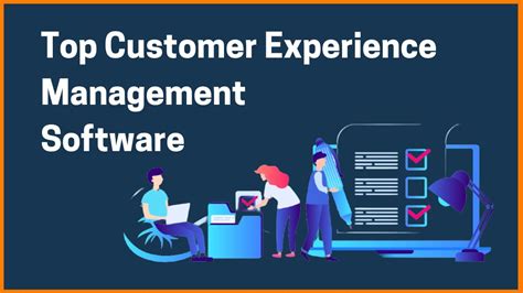 list  top customer experience management software    tools