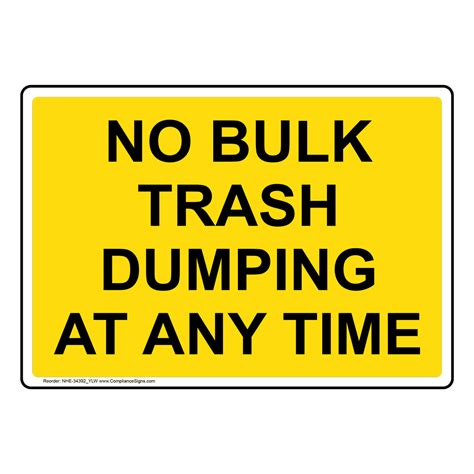 portrait no bulk trash dumping at any time sign nhep 34392 ylw