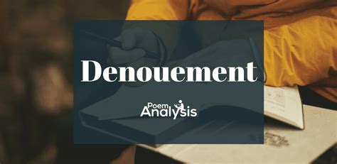 denouement definition  meaning poem analysis