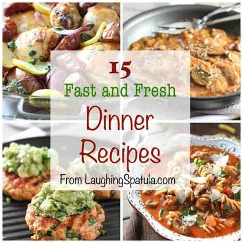 fast  fresh dinner recipes laughing spatula