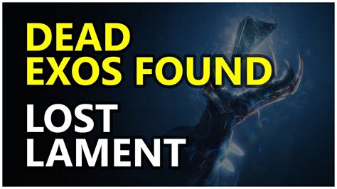 Dead Exos Found Location Lost Lament Quest Destiny 2 Youtube