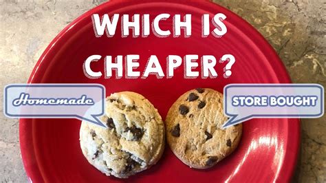 Which Is Cheaper Homemade Or Store Bought Chocolate Chip Cookies Youtube