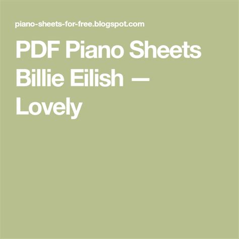 piano sheets billie eilish lovely billie eilish billie easy piano sheet
