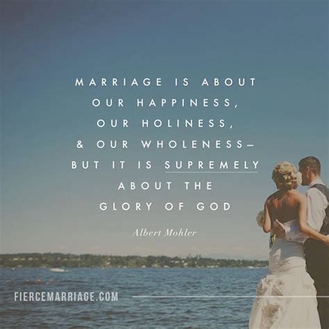 marriage is about our happiness our holiness and our wholeness but