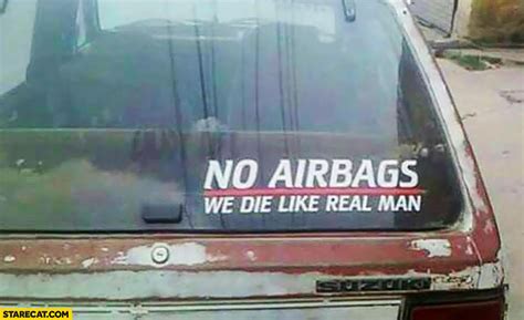 No Airbags We Die Like Real Man Old Car Sticker