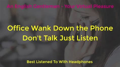phone sex office wank on the phone erotic audio for