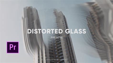 distorted glass presets  premiere pro youtube