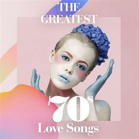 the greatest 70s love songs compilation by various artists spotify