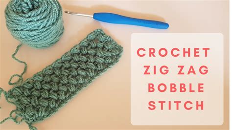 Crochet Zig Zag Bobble Stitch Youtube