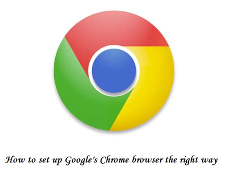 set  googles chrome browser    gearopencom