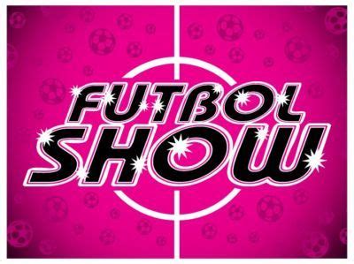 futbol show futbol show programa emitido el