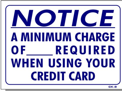 notice  minimum charge  required    credit card