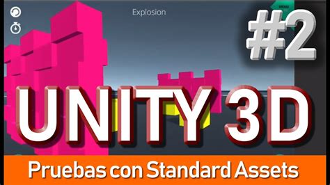 2 iniciando con unity 3d descargando standard assets youtube