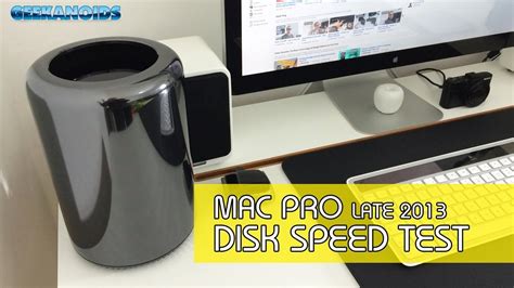 late  apple mac pro disk speed test httpwwwyoutubecomgeekanoids speed test mac