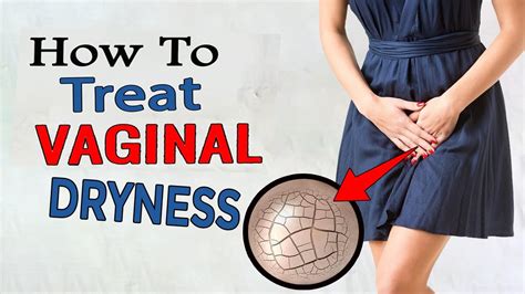 how to treat vaginal dryness naturally at home home remedies for