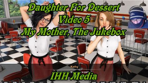 Daughter For Dessert Chapter 1 Video 5 My Mother The Jukebox