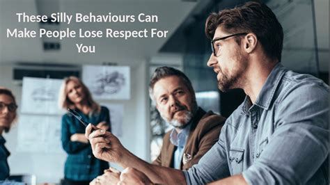 These Silly Behaviours Can Make People Lose Respect For You Successyeti