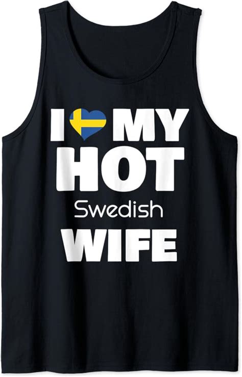 i love my hot swedish wife married to hot sweden girl tank top amazon